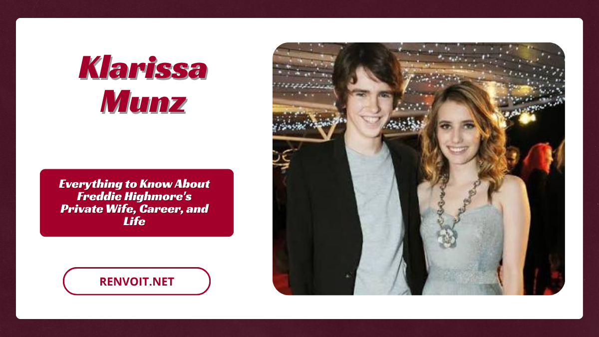 Klarissa Munz Everything to Know About Freddie Highmore’s Private Wife, Career, and Life