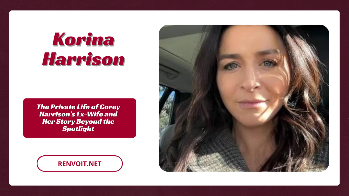 Korina Harrison The Private Life of Corey Harrison’s Ex-Wife and Her Story Beyond the Spotlight